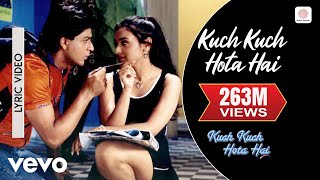 Kuch Kuch Hota Hai  Title Track  Lyric Video  Shahrukh Khan Kajol Rani Mukerji [upl. by Solorac]