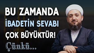 Ahir Zaman Ümmetiyiz Dolayısıyla kazancımız çok büyük [upl. by Gnouc]