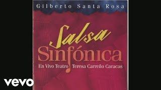 Gilberto Santa Rosa  Conciencia Live Version Cover Audio [upl. by Philly]