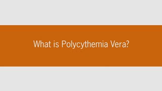 What is polycythemia vera [upl. by Cuyler]