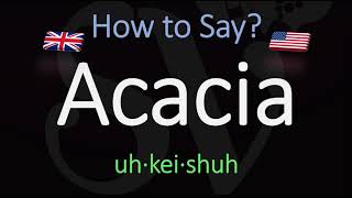 How to Pronounce Acacia CORRECTLY Meaning amp Pronunciation [upl. by Leahey]