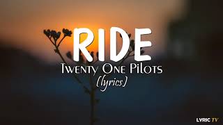 Twenty One Pilots  Ride  lyrics  1 hour [upl. by Spieler]