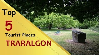 quotTRARALGONquot Top 5 Tourist Places  Traralgon Tourism  AUSTRALIA [upl. by Valerio]