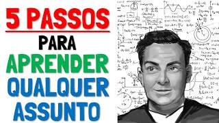 Como Aprender TUDO Que Quiser Técnica Feynman 5 Passos [upl. by Gorges]