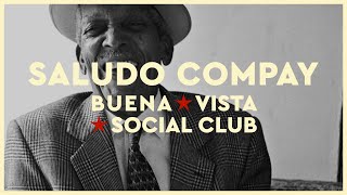 Buena Vista Social Club  Saludo Compay Official Audio [upl. by Ariaec]