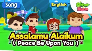 Islamic Songs For Kids  Assalamu Alaikum  Omar amp Hana [upl. by Sheffy]