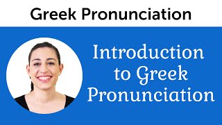 Introduction to Perfect Greek Pronunciation [upl. by Anafetse]