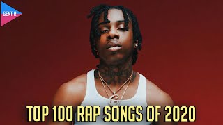 TOP 100 RAP SONGS OF 2020 YOUR CHOICE [upl. by Resiak478]