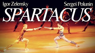 Sergei Polunin amp Igor Zelensky SPARTACUS Complete Ballet Performance 2014 [upl. by Wilmer]