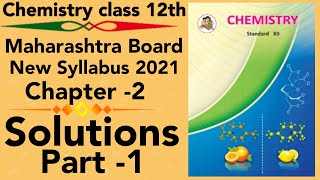 part1 chem ch2 Solutions class 12 science new syllabus maharashtra board 2021 HSC solubility Henry [upl. by Noll]