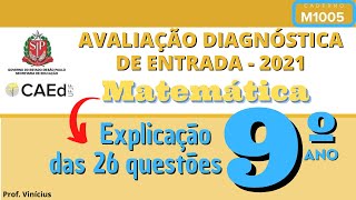 AVALIAÇÃO DIAGNÓSTICA DE ENTRADA MATEMÁTICA 9º ANO 2021 CAEd Explicação das questões  ADE [upl. by Layod]