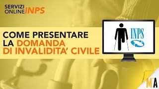 Domanda di Invalidità Civile Online  Servizi Online INPS [upl. by Northey11]