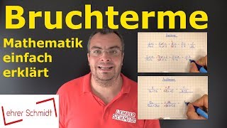 Bruchterme  Terme und Gleichungen  Mathematik  einfach erklärt  Lehrerschmidt [upl. by Yrogreg]