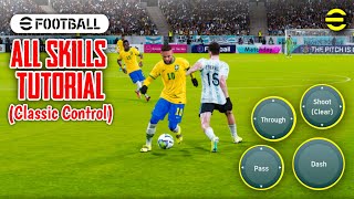 eFootball 2023 Mobile  All Skills Tutorial Classic Control [upl. by Anoval]