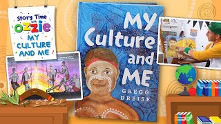 My Culture and Me  Story Time With Ozzie  Aboriginal Book by Gregg Dreise [upl. by Alice]