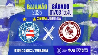 BAHIA 1 X 2 JACUIPENSE  PARTIDA COMPLETA  BAIANÃO 2025 BaianãoNaTVE  01032025 [upl. by Meakem]