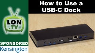 How to use a USBC Docking Station  Sponsored by Kensington and the SD4600P [upl. by Intosh]