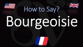 How to Pronounce Bourgeoisie CORRECTLY French amp English Pronunciation [upl. by Lud688]