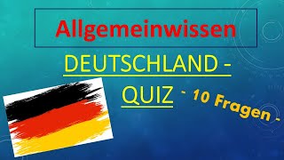 Allgemeinwissen  Quiz Deutschland  10 Fragen [upl. by Sheridan818]