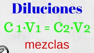 Diluciones mezclas disoluciones [upl. by Berne]