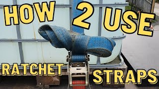 How to use ratchet Straps [upl. by Billmyre534]