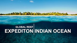 Global Reef Expedition Indian Ocean [upl. by Kaazi45]