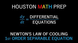 Newtons Law of Cooling Separable Differential Equations [upl. by Dallis24]