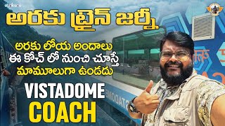 Vistadome Coach Full Train Journey from Visakhapatnam to Araku Burra Caves  Strikers [upl. by Ikcin]