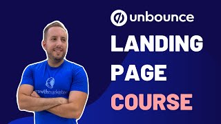 Unbounce Landing Page Course [upl. by Akialam]