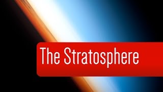 What is the stratosphere  Crash Course 2 [upl. by Beller623]