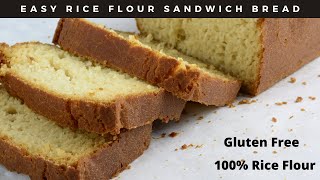 Rice Flour Bread  100 Gluten free Sandwich Bread [upl. by Neivad]