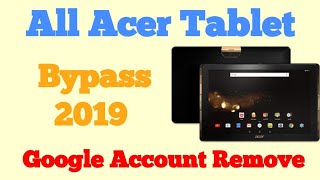 Bypass and remove all Tablet Acer google account Frp Gsm Guide [upl. by Nedyah]