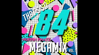 THATS SO 84 MEGAMIX  VOL 1 [upl. by Gall]