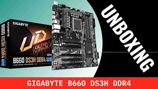 GIGABYTE B660 DS3H DDR4 🎯 Motherboard Unboxing and Overview [upl. by Sumner951]