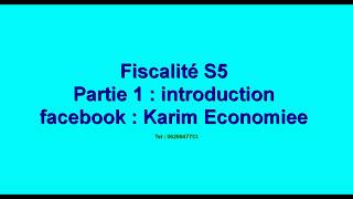 Fiscalité partie 1  introduction [upl. by Eilyak]