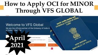 HOW TO APPLY OCI For MINOR through VFS from US  New process  Latest April 2021 [upl. by Canotas]