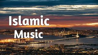 Islamic instrumental background sound copyright free  Islamic background music [upl. by Iadam]