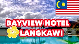 【Langkawi】BAYVIEW HOTEL LANGKAWI【Malaysia】 [upl. by Ardnazil406]