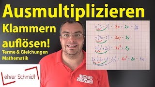 Ausmultiplizieren  Klammern auflösen  Termen und Gleichungen  Mathematik  Lehrerschmidt [upl. by Koo839]