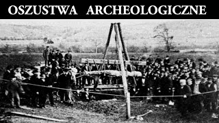 Największe Oszustwa Archeologiczne [upl. by Lord]