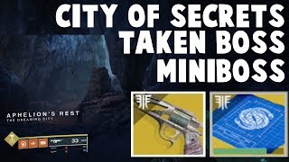 Destiny 2 Forsaken  MALFEASANCE City of Secrets  Easy Taken Boss  Miniboss Kills [upl. by Ellekcim]