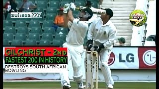 HQ Adam Gilchrist Second fastest 200  South Africa annihilated  204 [upl. by Icnarf453]