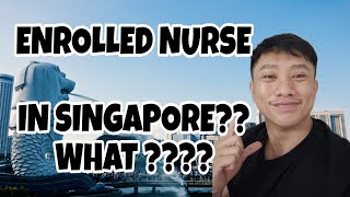 WHAT IS ENROLLED NURSE IN SINGAPORE [upl. by Prisilla375]