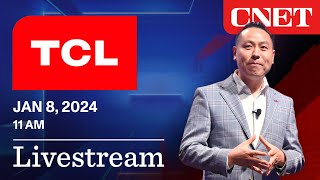 WATCH TCL at CES 2024  LIVE [upl. by Esinej]