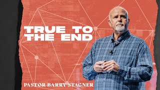 Barry Stagner True to the End [upl. by Trebreh]