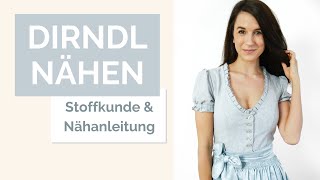 Dirndl nähen  Stoffkunde und Nähanleitung [upl. by Fillian]