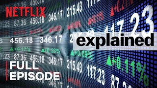 Explained  The Stock Market  FULL EPISODE  Netflix [upl. by Assilanna766]