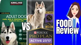 Costco Kirklands vs Purina Pro Plan Dog food Review [upl. by Freud]