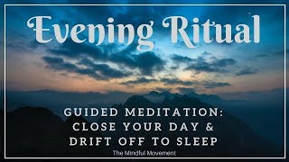 Evening Ritual to Close Your Day  Deep Sleep Meditation  Mindful Movement [upl. by Soo]