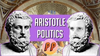 Aristotle  Politics  Political Philosophy [upl. by Ainel]